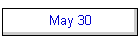 May 30